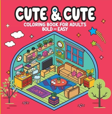 Cute & Cute - Coloring Book for Adults by Editora, Camelot