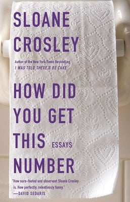How Did You Get This Number by Crosley, Sloane