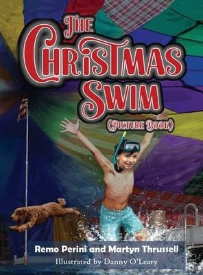 The Christmas Swim (Picture Book) by Perini, Remo P.