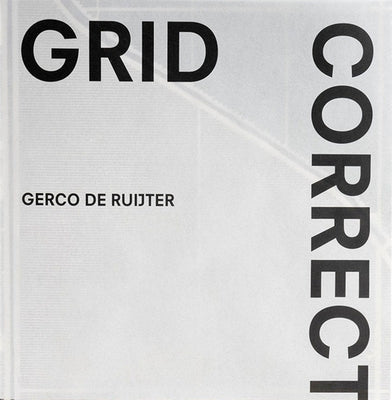 Gerco de Ruijter: Grid Corrections by De Ruijter, Gerco