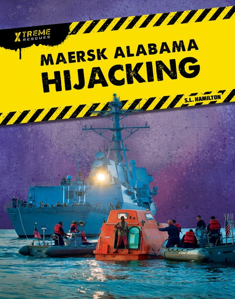 Maersk Alabama Hijacking by Hamilton, Sue L.