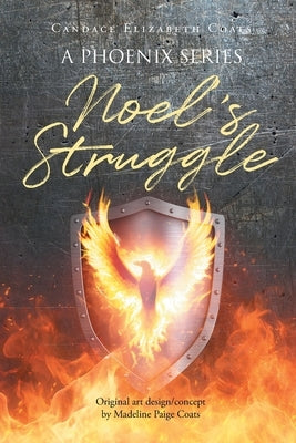 Noel's Struggle by Coats, Candace Elizabeth