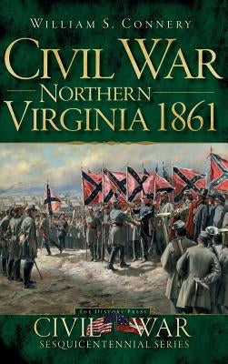 Northern Virginia 1861 by Connery, William S.