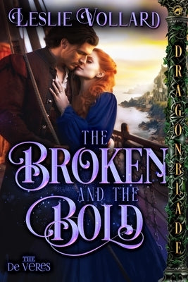 The Broken and the Bold by Vollard, Leslie