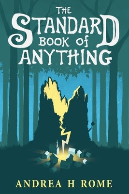The Standard Book of Anything by Rome, Andrea H.