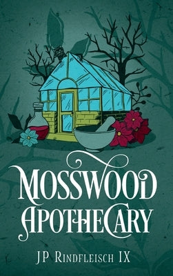 Mosswood Apothecary by Rindfleisch IX, Jp