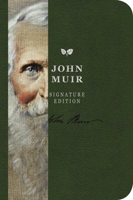 The John Muir Signature Notebook: An Inspiring Notebook for Curious Minds 6 by Cider Mill Press
