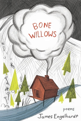 Bone Willows by Engelhardt, James
