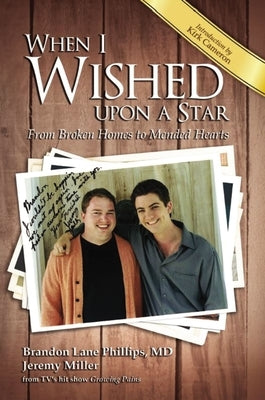 When I Wished Upon a Star: From Broken Homes to Mended Hearts by Phillips, Brandon Lane