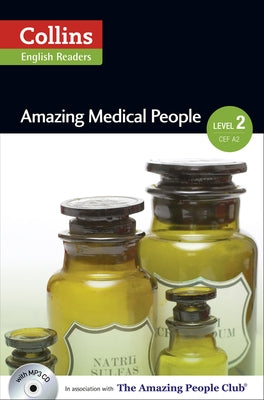 Collins ELT Readers -- Amazing Medical People (Level 2) by Cornish, F. H.