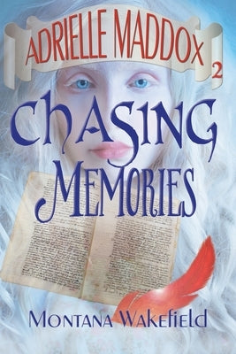 Chasing Memories by Wakefield, Montana