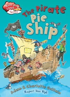 The Pirate Pie Ship by Guillain, Adam