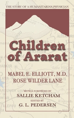 Children of Ararat by Elliott, Mabel E.