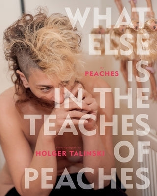 What Else Is in the Teaches of Peaches by Peaches