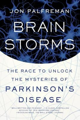 Brain Storms by Palfreman, Jon