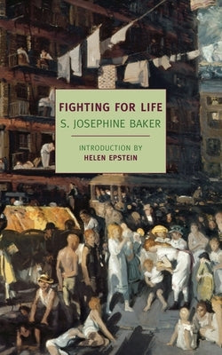 Fighting for Life by Baker, S. Josephine