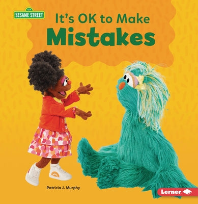 It's Ok to Make Mistakes by Murphy, Patricia J.