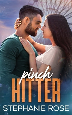 Pinch Hitter by Rose, Stephanie
