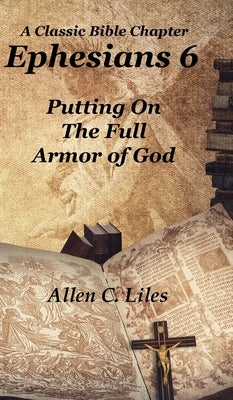 Ephesians 6 by Liles, Allen