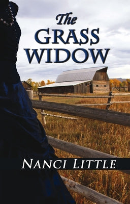 The Grass Widow by Little, Nanci