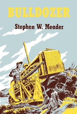 Bulldozer by Meader, Stephen W.