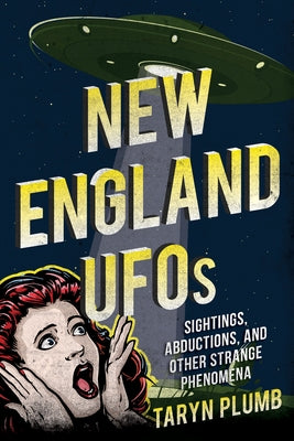 New England UFOs by Plumb, Taryn