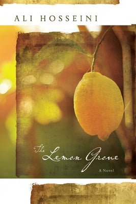 The Lemon Grove by Hosseini, Ali