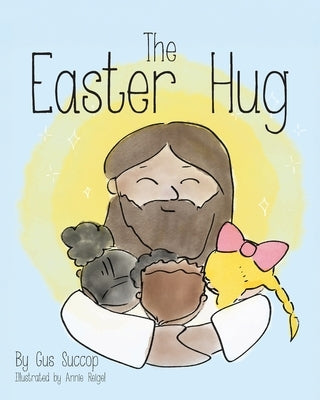 The Easter Hug by Succop, Gus