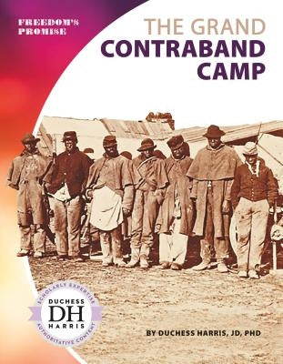 Grand Contraband Camp by Harris, Duchess