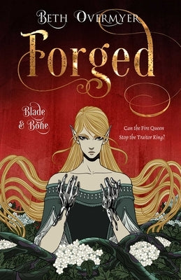 Forged by Overmyer, Beth