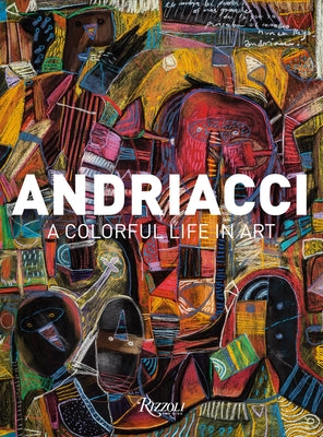 Andriacci: A Colorful Life in Art by GonzÃ¡lez Rosas, Blanca