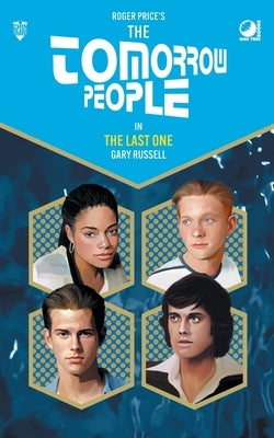 The Tomorrow People - The Last One by Russell, Gary