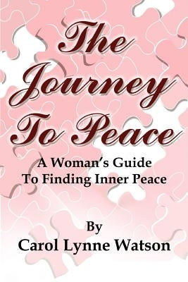 Journey to Peace by Watson, Carol Lynne