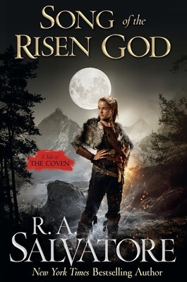 Song of the Risen God: A Tale of the Coven by Salvatore, R. A.