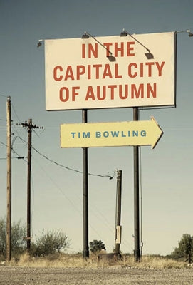In the Capital City of Autumn by Bowling, Tim