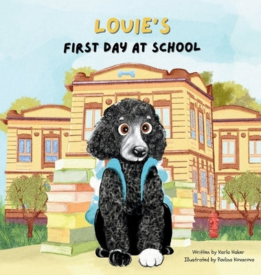 Louie's First Day at School by Haker, Karla M.