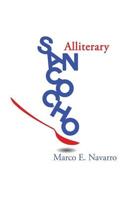 Alliterary Sancocho by Navarro, Marco E.