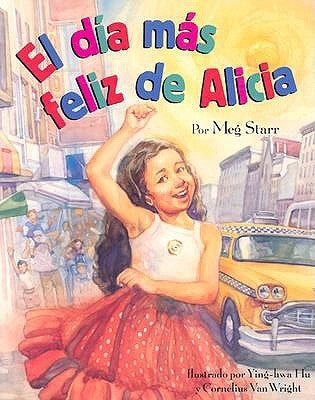 Alicia's Happy Day by Starr, Meg