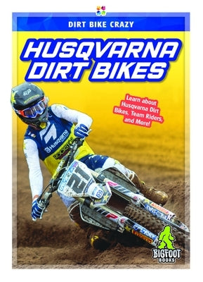 Husqvarna Dirt Bikes by Van, R. L.