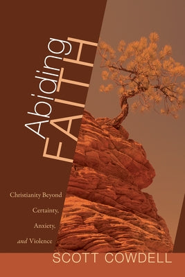Abiding Faith by Cowdell, Scott