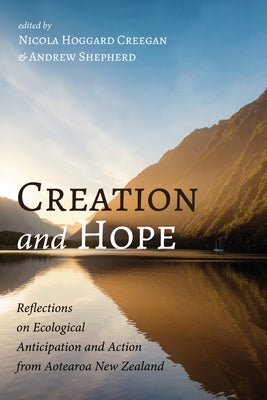 Creation and Hope by Hoggard Creegan, Nicola