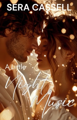 A Little Night Music by Cassell, Sera
