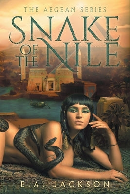 Snake Of The Nile by Jackson, E. a.