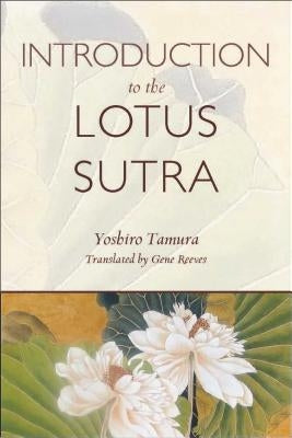 Introduction to the Lotus Sutra by Tamura, Yoshiro
