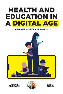 Health and Education in a Digital World by McBeath, Damian