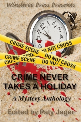 Crime Never Takes A Holiday by Lynch, Maggie