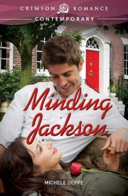 Minding Jackson by Deppe, Michele
