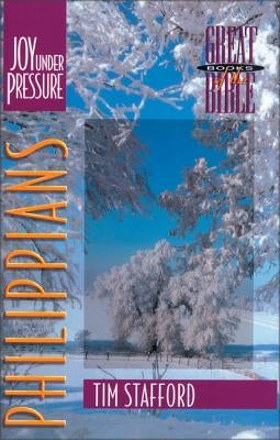 Philippians: Joy Under Pressure by Stafford, Tim