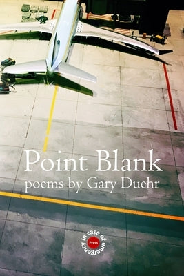 Point Blank by Duehr, Gary