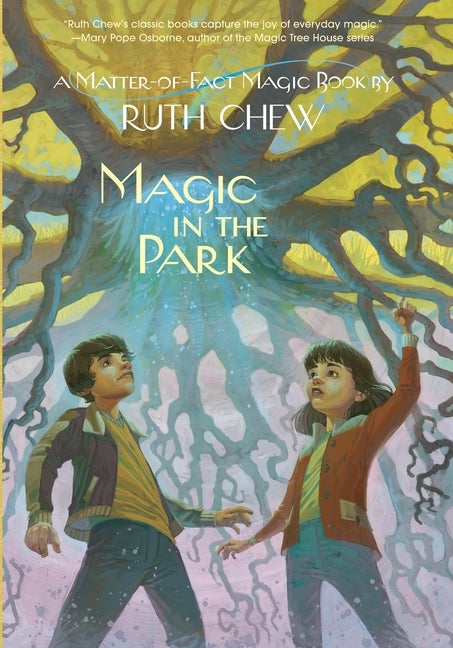 A Matter-of-Fact Magic Book: Magic in the Park by Chew, Ruth
